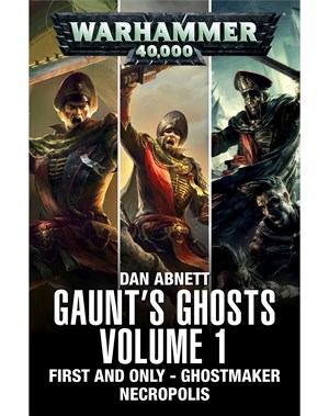 Gaunt's Ghosts: Volume 1